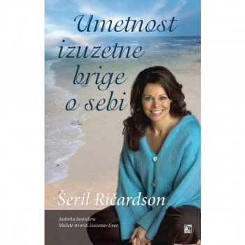 Umetnost izuzetne brige o sebi 