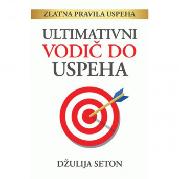 Ultimativni Vodič Do Uspeha 