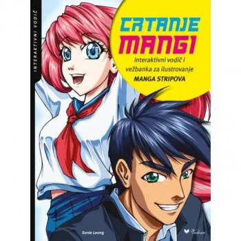 Crtanje mangi : interaktivni vodič i vežbanka za ilustrovanje manga stripova 