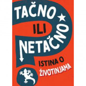 Tačno ili netačno: Istina o životinjama 
