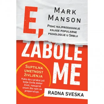 E zabole me – Suptilna umetnost življenja – radna sveska 