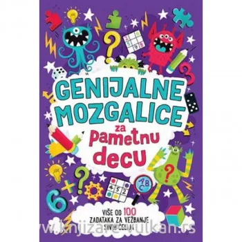 Genijalne mozgalice za pametnu decu 