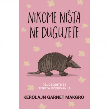 Nikome ništa ne dugujete 