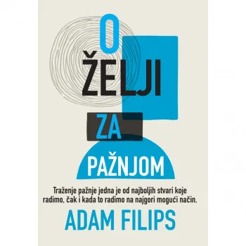 O želji za pažnjom 