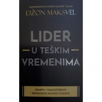 Lider u teškim vremenima 