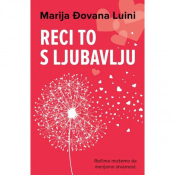 Reci to s ljubavlju 