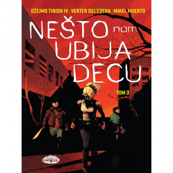 Biblioteka Saskvač 8: Nešto nam ubija decu, tom 3 