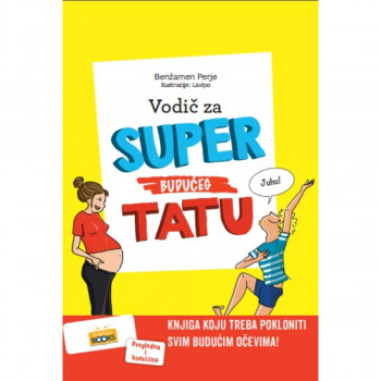 Vodič za super budućeg tatu 
