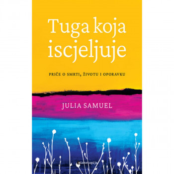 Tuga koja iscjeljuje 
