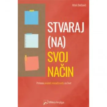 Stvaraj (na) svoj način 