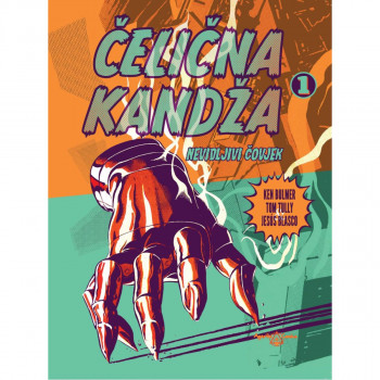 ČELIČNA KANDŽA 1: Nevidljivi čovjek 