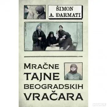 Mračne tajne beogradskih vračara 