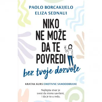 Niko ne može da te povredi bez tvoje dozvole 