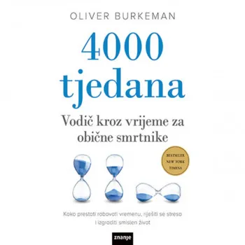 4000 tjedana: Vodič kroz vrijeme za obične smrtnike 