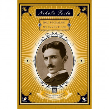Nikola Tesla - Moji pronalasci 