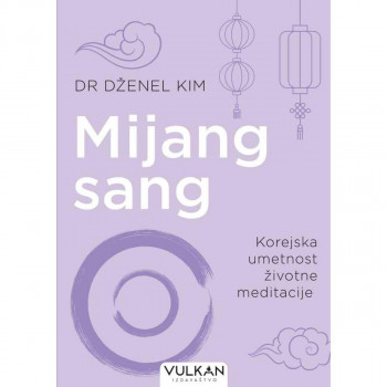 Mijang sang: Korejska umetnost životne meditacije 