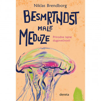 Besmrtnost male meduze: prirodne tajne dugovečnosti 