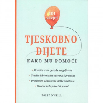 TJESKOBNO DIJETE KAKO MU POMOĆI 