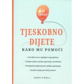 TJESKOBNO DIJETE KAKO MU POMOĆI 