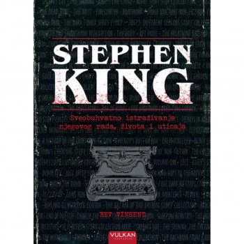 STEPHEN KING: Sveobuhvatno istraživanje njegovog rada, života i uticaja 
