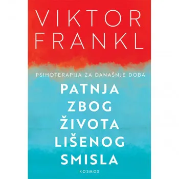 Patnja zbog života lošeg smisla 
