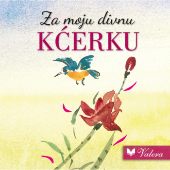 Za moju divnu kćerku 