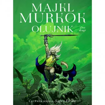 Elrik od Melnibonea 4 Olujnik, 2.deo 