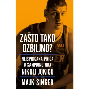 Zašto tako ozbiljno? 