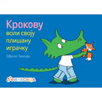 Krokovu voli svoju plišanu igračku 