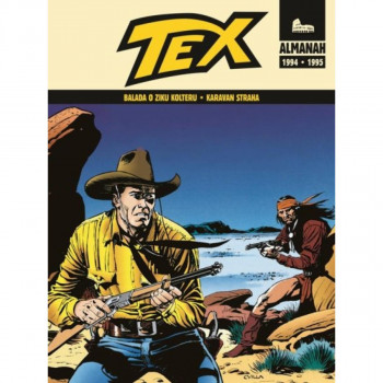 Tex Almanax 1994-1995 Balada o Ziku Kolteru/Karavan straha 