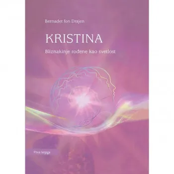 Kristina - Bliznakinje rodjene kao svetlost 