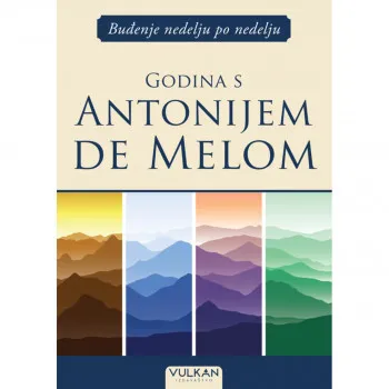 Buđenje nedelju po nedelju: Godina s Antonijem de Melom 