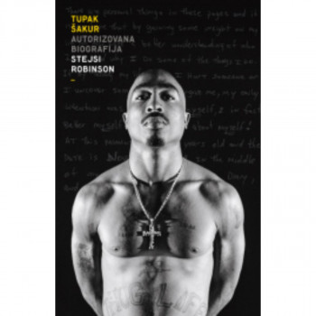 Tupak Šakur: Autorizovana biografija 