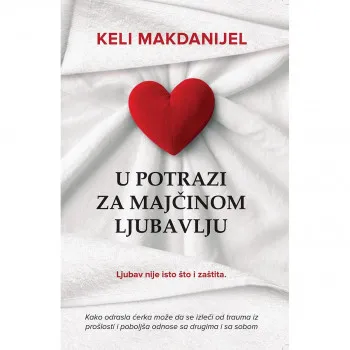 U potrazi za majčinom ljubavlju 