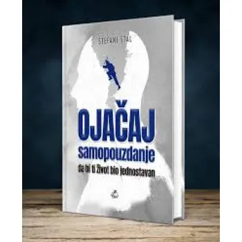 OJAČAJ SAMOPOUZDANJE 