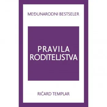 PRAVILA RODITELJSTVA 