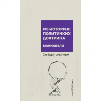 Iz istorije političkih doktrina - Makiave 