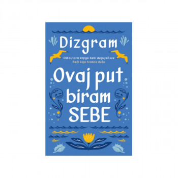 Ovaj put biram sebe 