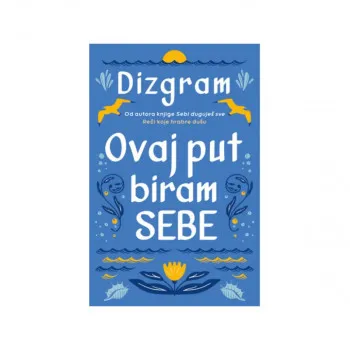 Ovaj put biram sebe 