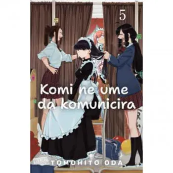 Komi ne ume da komunicira 5 