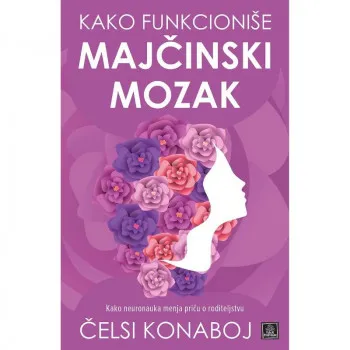 Kako funkcioniše majčinski mozak 