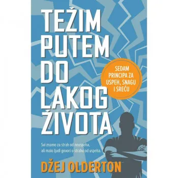 Težim putem do lakog života 