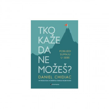 Tko kaže da ne možeš? 