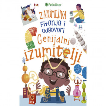 ZANIMLJIVA PITANJA I ODGOVORI GENIJALNI IZUMITELJI 