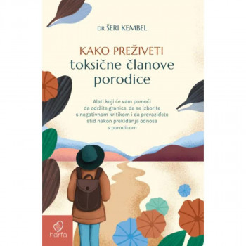 Kako preživeti toksične članove porodice 
