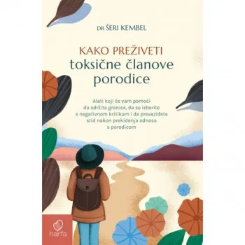 Kako preživeti toksične članove porodice 