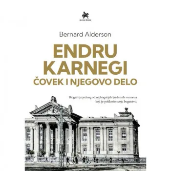Endru Karnegi – čovek i njegovo delo 