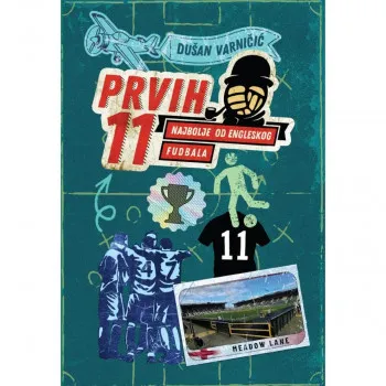 Prvih 11: najbolje od Engleskog fudbala 