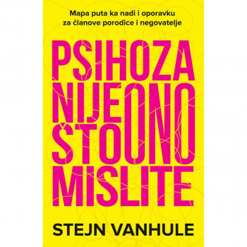 Psihoza nije ono što mislite 