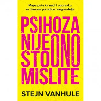 Psihoza nije ono što mislite 